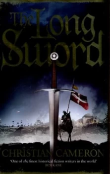 Image of The Long Sword by Christian Cameron Hardback