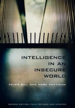 Image of Intelligence in an Insecure World by Peter Gill Book