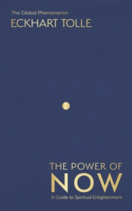 Image of The Power of Now : The Global Phenomenon: A Guide to Spiritual Enlightenment Hardback