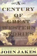 Image of century of great western stories an anthology of western fiction