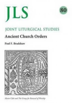 Image of Ancient Church Orders by Paul Bradshaw Book