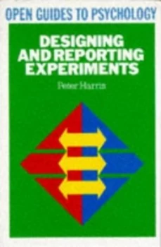 Image of Designing and Reporting Experiments by Peter Harris Paperback