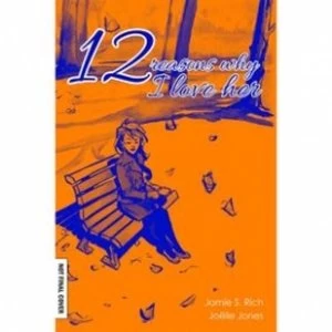 Image of 12 Reason Why I Love Her: Tenth Anniversary Edition Hardcover