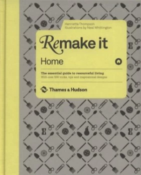 Image of Remake It - Home by Henrietta Thompson Hardback