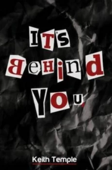 Image of Its behind You by Keith Temple Paperback