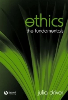 Image of Ethics by Julia Driver Paperback