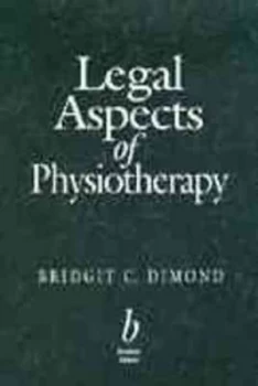 Image of Legal Aspects of Physiotherapy by Bridgit C. Dimond Paperback