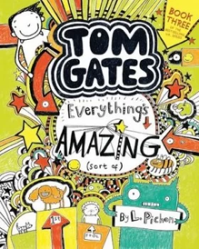 Image of Tom Gates Everythings Amazing Sort Of by L Pichon