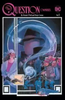 Image of The Question Omnibus by Dennis O'Neil and Denys Cowan Vol. 1