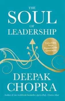 Image of The Soul of Leadership by Dr Deepak Chopra