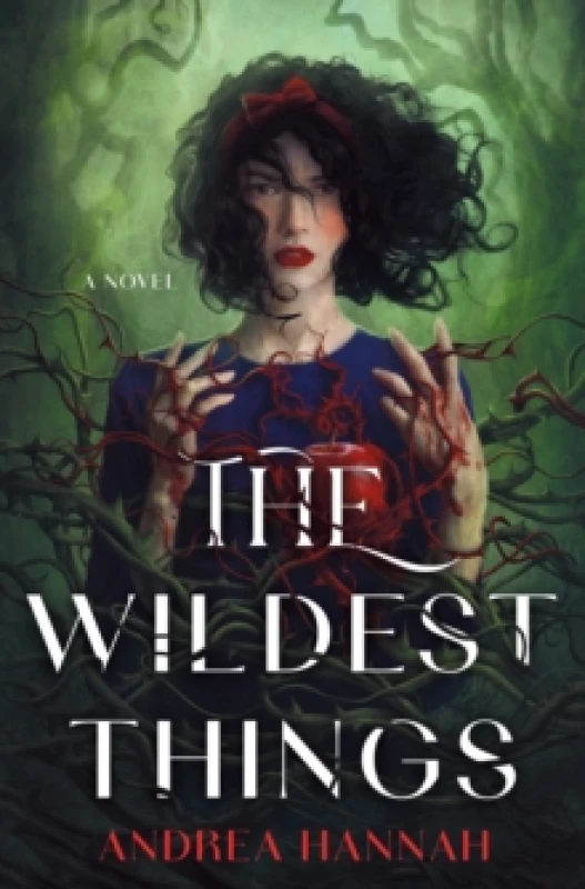 Image of The Wildest Things. Hardback. By Andrea Hannah Books