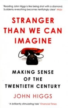 Image of Stranger Than We Can Imagine by John Higgs Paperback