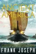 Image of lost colonies of ancient america a comprehensive guide to the pre columbian