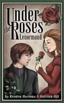 Image of Under the Roses Lenormand by Kendra Hurteau