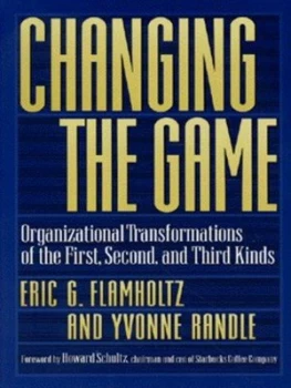 Image of Changing the Game by Eric G Flamholtz Hardback