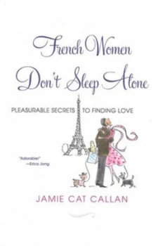 Image of French Women Dont Sleep Alone by Jamie Callan Paperback
