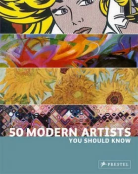 Image of 50 Modern Artists You Should Know by Christiane Weidemann and Christine Nippe Paperback