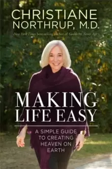 Image of Making Life Easy : How the Divine Inside Can Heal Your Body and Your Life