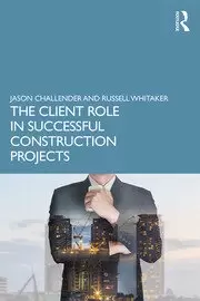 Image of The Client Role in Successful Construction Projects