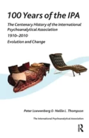 Image of 100 years of ipa the centenary history of the international psychoanalytica
