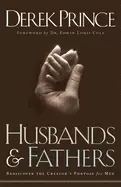 Image of husbands and fathers rediscover the creators purpose for men
