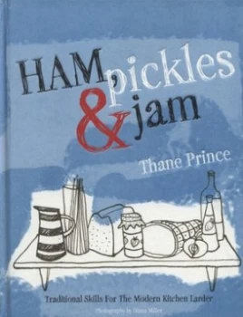 Image of Ham Pickles and Jam by Thane Prince Hardback