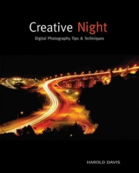 Image of Creative Night by Harold Davis Paperback