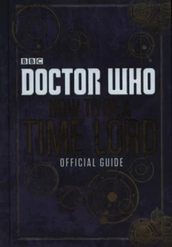Image of How to Be a Time Lord by Craig Donaghy Hardback