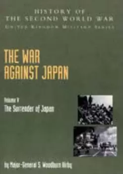 Image of The War Against Japan - S Woodburn Kirby - Paperback - Used