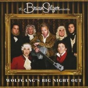 image of Wolfgangs Big Night Out by The Brian Setzer Orchestra CD Album