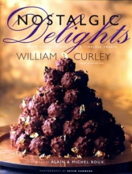 Image of Nostalgic Delights by William Curley Hardback