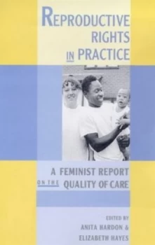 Image of Reproductive Rights in Practice by Anita Hardon Book