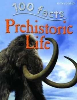 Image of 100 Facts Prehistoric Life by Rupert Matthews