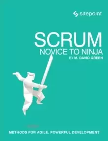 Image of Scrum Novice to Ninja by M. David Green Book
