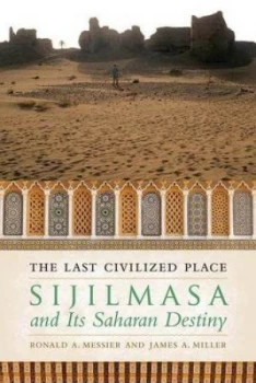 Image of The Last Civilized Place by Ronald A. Messier Paperback