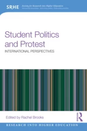 Image of Student Politics and ProtestInternational perspectives