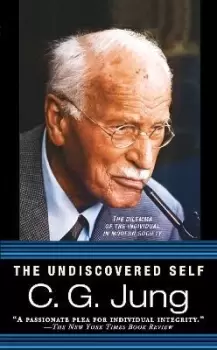 Image of The Undiscovered Self by Carl G. Jung