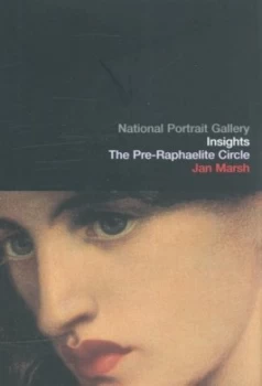 Image of The Pre-Raphaelite Circle by Jan Marsh and National Portrait Gallery Hardback
