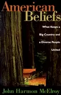 Image of american beliefs what keeps a big country and a diverse people united