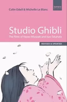 Image of Studio Ghibli : The films of Hayao Miyazaki and Isao Takahata