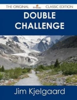 Image of Double Challenge - the Original Classic Edition by Jim Kjelgaard Paperback