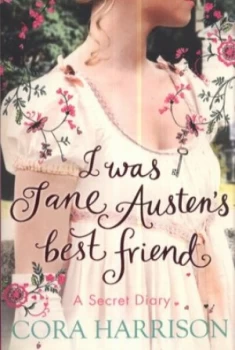 Image of I Was Jane Austens Best Friend by Cora Harrison Paperback