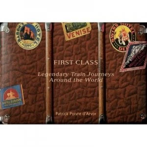 Image of First Class by Patrick Poivre Darvor Hardback