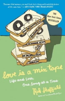 Image of Love Is a Mix Tape by Rob Sheffield Book