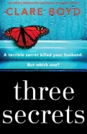 Image of three secrets an utterly gripping psychological suspense thriller
