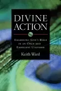 Image of divine action examining gods role in an open and emergent universe