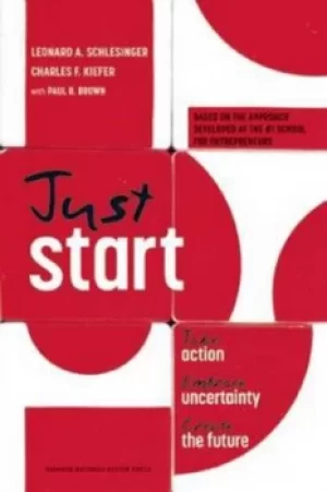 Image of Just start by Leonard A. Schlesinger