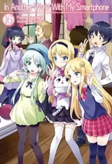 Image of In Another World With My Smartphone: Volume 16