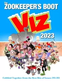 Image of The Viz Annual 2023: Zookeeper's Boot: Cobbled Together from the Best Bits of Issues 292-301