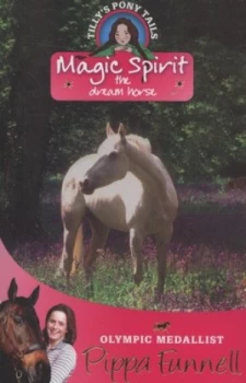 Image of Magic Spirit the Dream Horse by Pippa Funnell Paperback